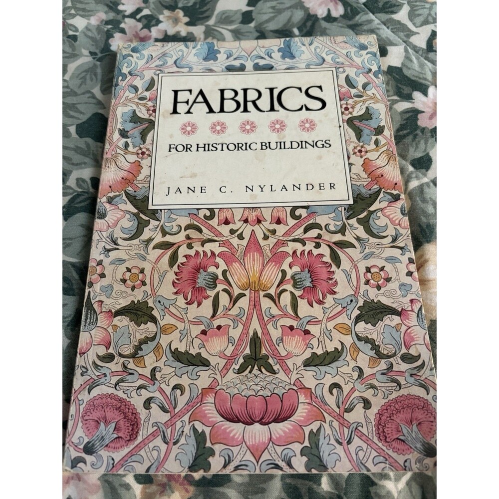 Fabrics for HIstoric Buildings Jane C Nylander Paperback